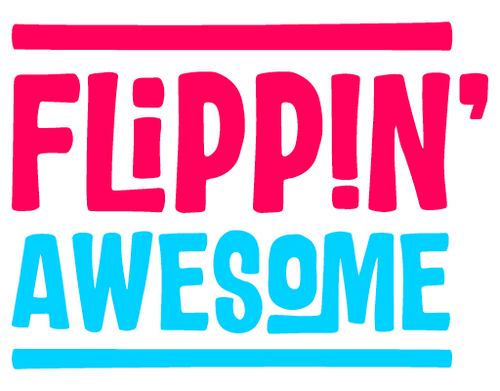 Flippin' Awesome